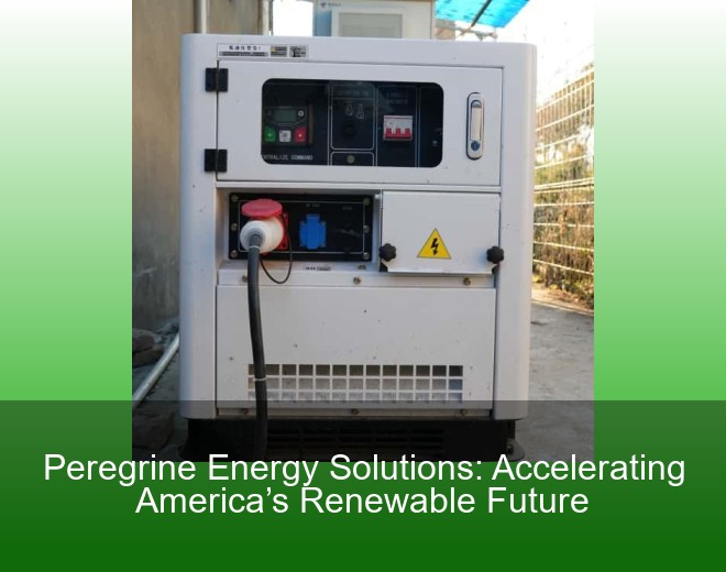 Peregrine Energy Solutions: Accelerating America’s Renewable Future